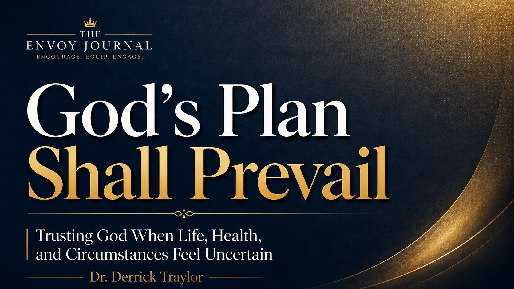God's Plan Shall Prevail — The Envoy Journal